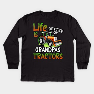 Life Is Better On Grandpas Tractor Farming Family Farmer Kids Long Sleeve T-Shirt